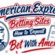 American Express Betting Sites: How to Deposit and Bet With Amex